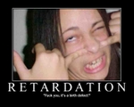 retardation